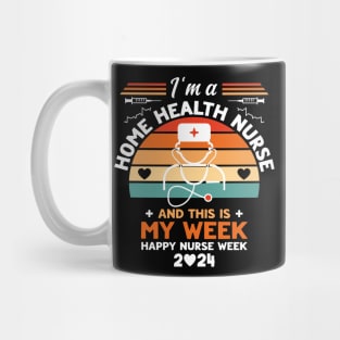 I'm Nurse And This Is My Week Happy Nurse Week Mug